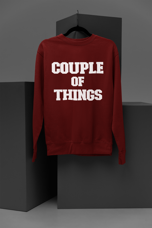 Couple Of Things White College Font Maroon Unisex Sweatshirt | RJ Anmol Collection