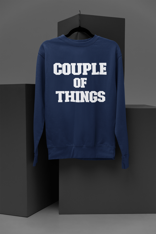Couple Of Things White College Font Navy Blue Unisex Sweatshirt | RJ Anmol Collection