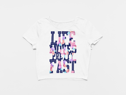 Life Moves Pretty Fast White Crop Top For Women