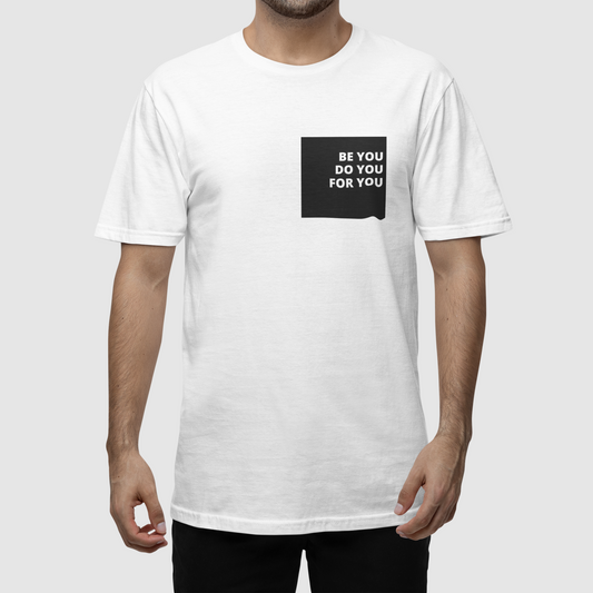 Be You Do You For You Unisex White Round Neck T-Shirt  | Ashish Mishra Collection | ATOM NEW YORK
