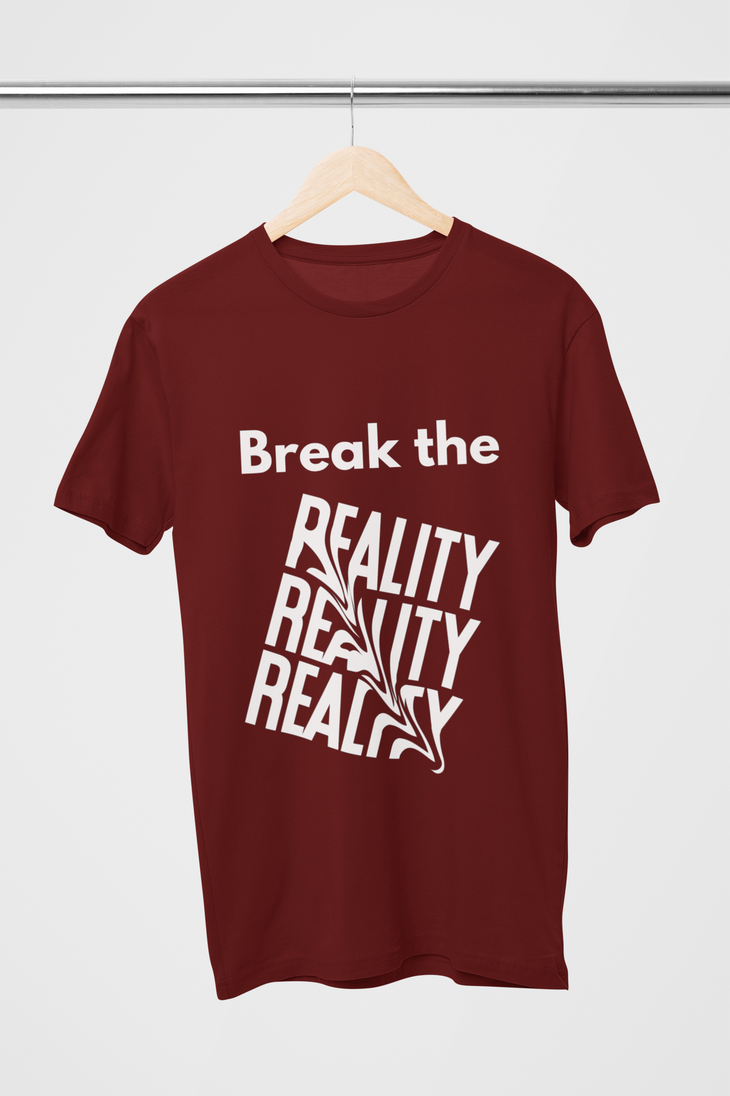 Break The Reality Maroon Pure Cotton T-Shirt For Men