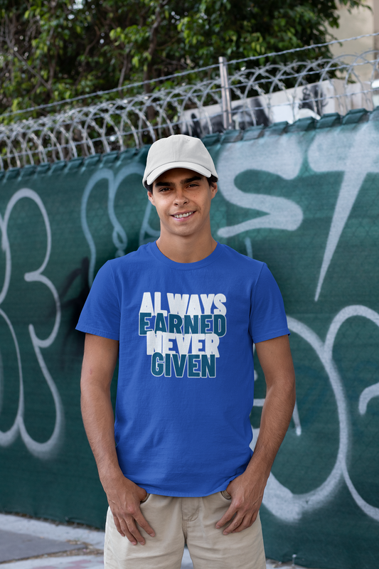 Always Earned Never Given Unisex Royal Blue Round Neck T-Shirt  | Ashish Mishra Collection | ATOM NEW YORK
