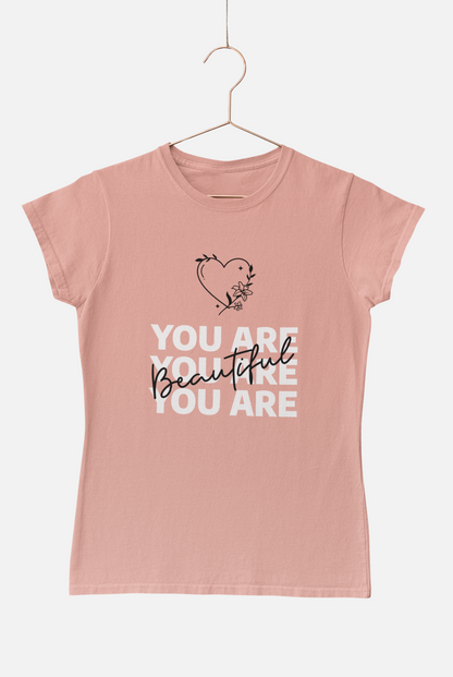 You Are Beautiful Peach Round Neck T-Shirt for Women. 