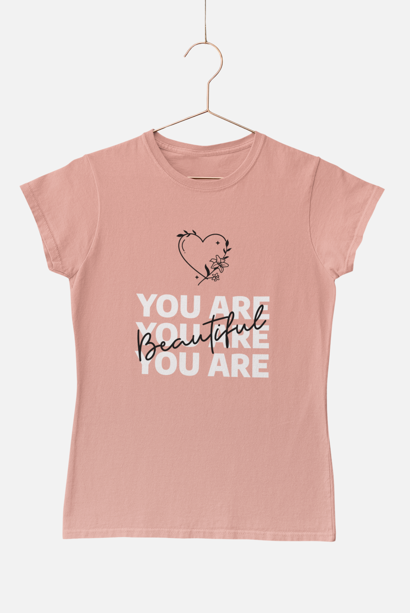 You Are Beautiful Peach Round Neck T-Shirt for Women. 