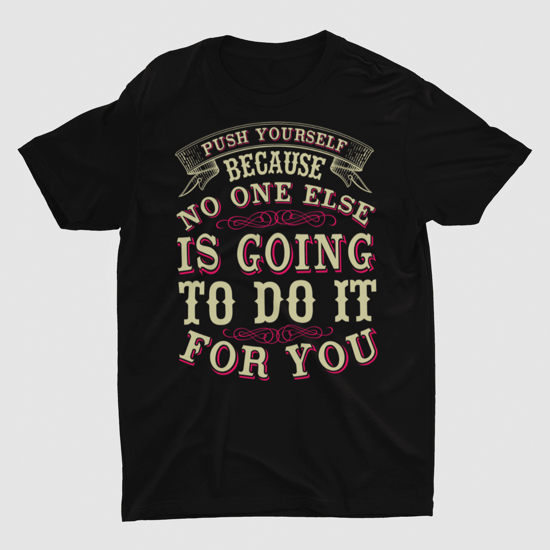 Push Yourself Black T-Shirt - ATOM