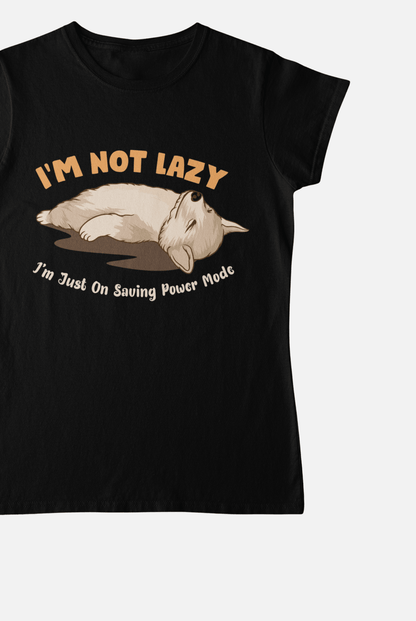 I Am Not Lazy Black T-Shirt For Women - ATOM
