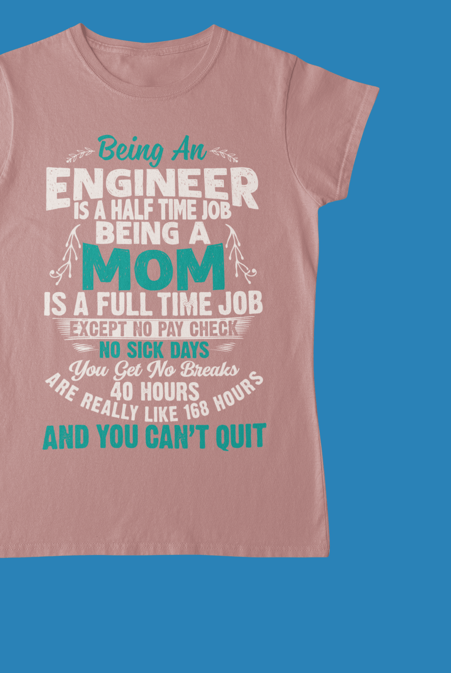 Being An Engineer Is Half Time Job - ATOM