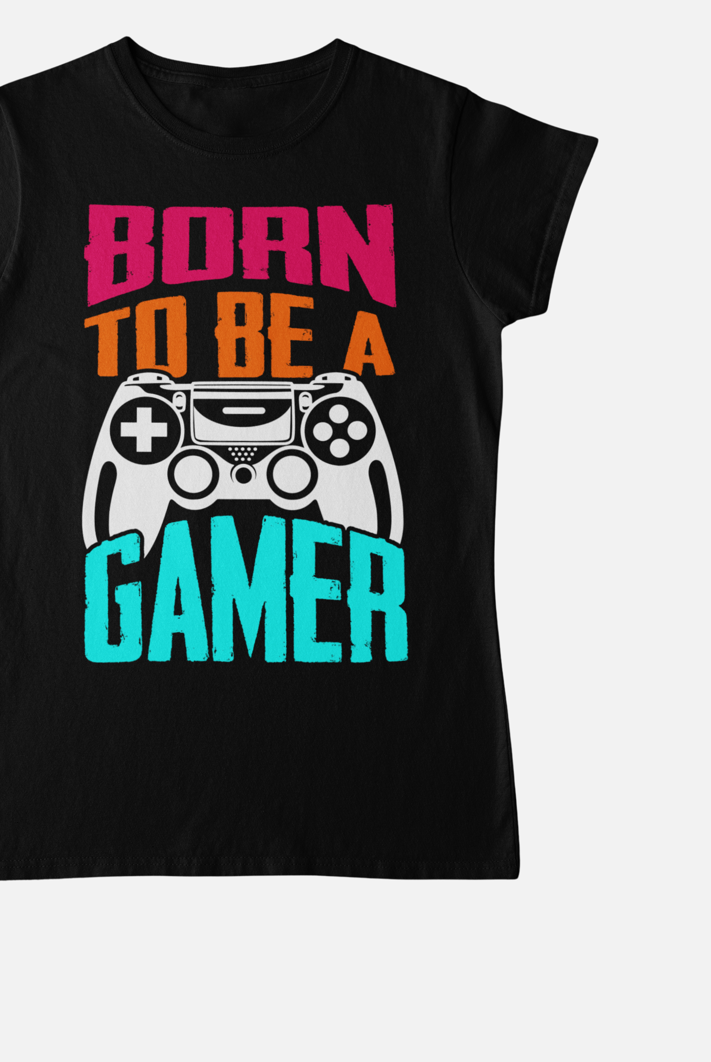 Born To Be A Gamer Black Round Neck T-Shirt for Women
