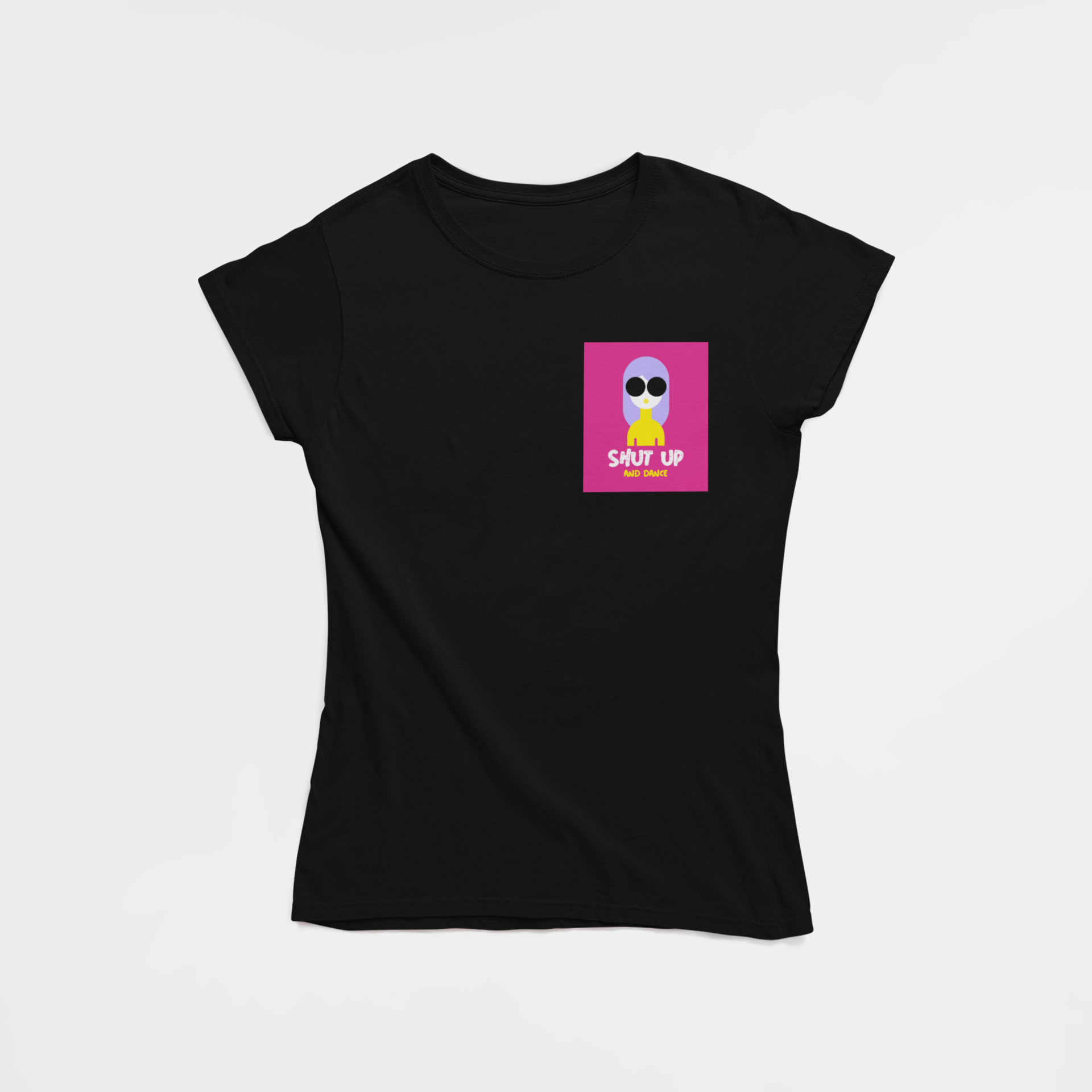 Shut Up And Dance Black Round Neck T-Shirt for Women. 