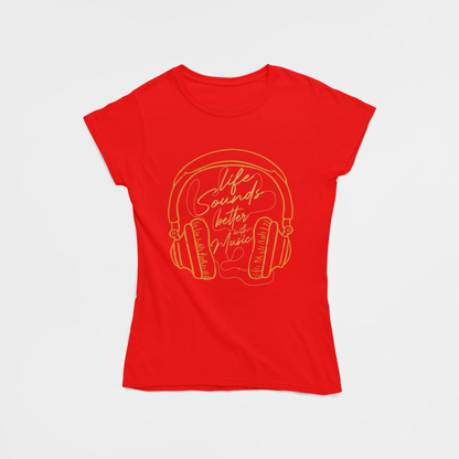 Life Sounds Better With Music Red T-Shirt For Women